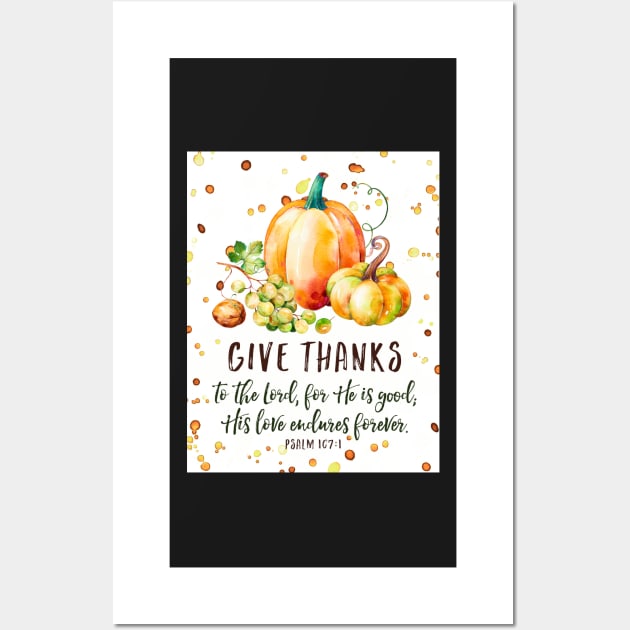 Give Thanks to the Lord, Fall Pumpkin Watercolor Bible Verse Art Wall Art by DownThePath